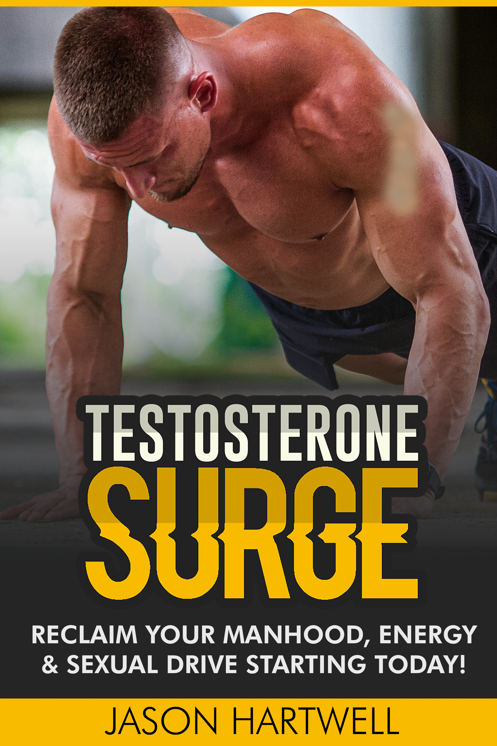 How to Increase Testosterone Naturally - Testosterone Surge Guide for Men
